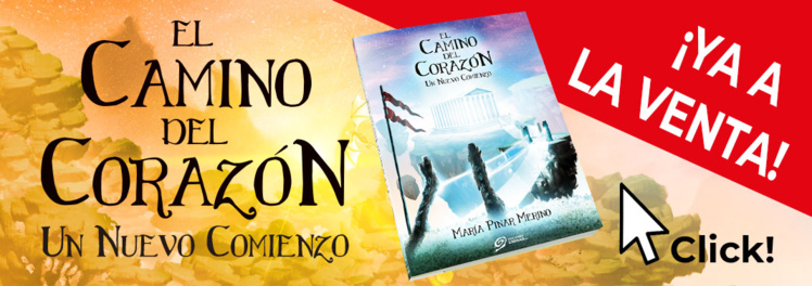 ¡Ya a la venta: El Camino del Corazón "Un nuevo comienzo."! ¡Ya a la venta: El Camino del Corazón "Un nuevo comienzo."!