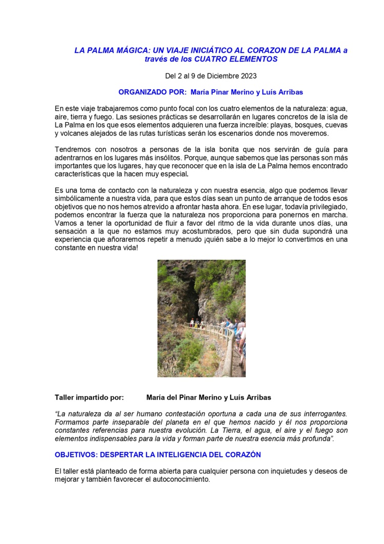 La Palma Mágica: Un viaje iniciático al corazón de La Palma a través de los 4 elementos del 2 al 9 de Diciembre 2023 La Palma Mágica: Un viaje iniciático al corazón de La Palma a través de los 4 elementos del 2 al 9 de Diciembre 2023