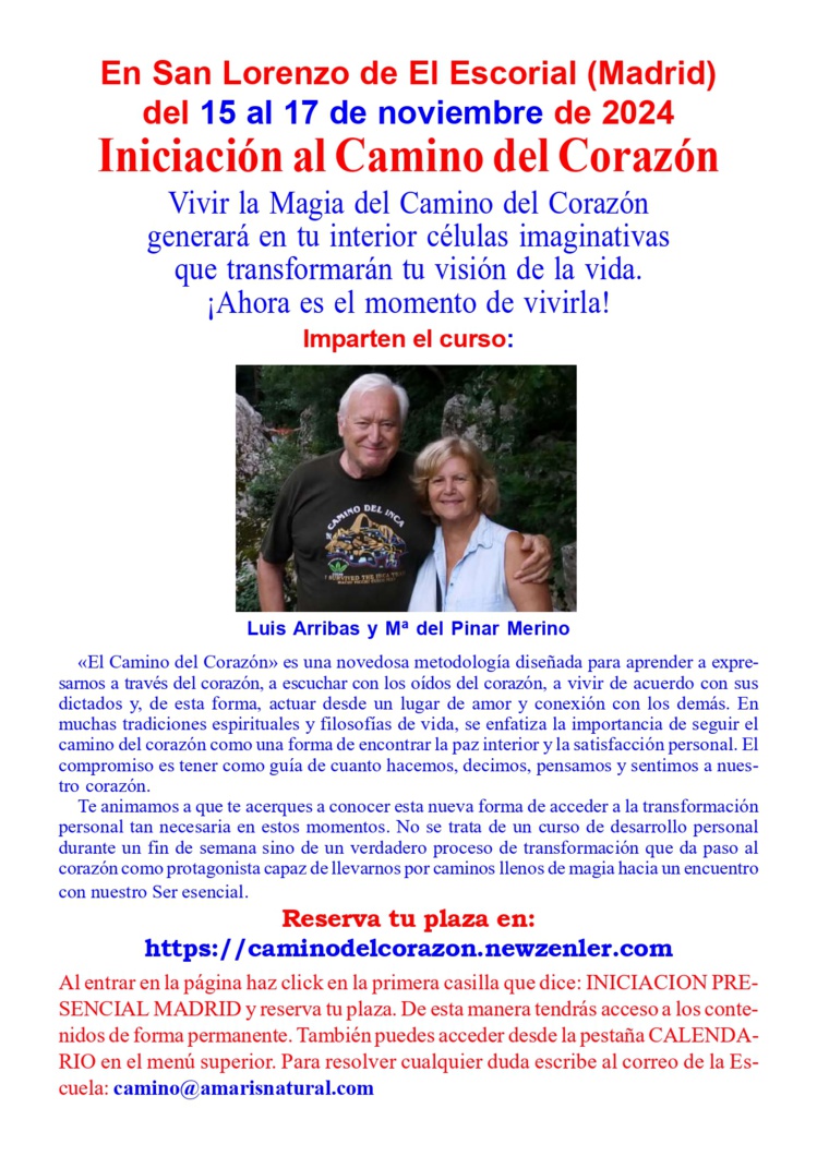 Curso: Iniciación al Camino del Corazón (Madrid) 15, 16 y 17 de Noviembre de 2024 Curso: Iniciación al Camino del Corazón (Madrid) 15, 16 y 17 de Noviembre de 2024