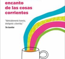 El sorprendente encanto de las cosas corrientes