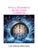 Alma y simbolismo de las cosas cotidianas Alma y simbolismo de las cosas cotidianas